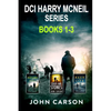 The DCI Harry McNeil Series Books 1-3: Scottish Crime Fiction: DCI Harry McNeil Collection - Paperback