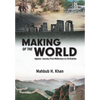 Making of the World: Sapiens' Journey From Wilderness to Civilization - Hardcover
