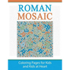 Roman Mosaic: Coloring Pages for Kids and Kids at Heart - Paperback