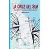 La cruz del sur - Paperback