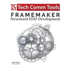 FrameMaker Structured EDD Development Workbook (2017 Edition): Updated for FrameMaker 2017 Release - Paperback