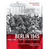 Berlin 1945. World War II: Photos of the Aftermath - Hardcover