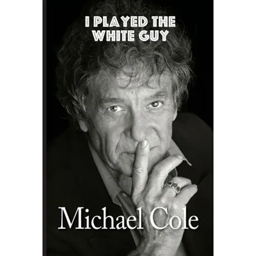 I Played the White Guy - Paperback