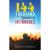 144 Thousand and Speaking In Tongues - Hardcover