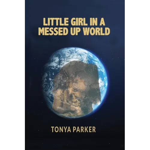 Little Girl in a Messed Up World - Paperback