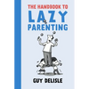 The Handbook to Lazy Parenting - Paperback