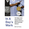 In a Day's Work: The Fight to End Sexual Violence Against America's Most Vulnerable Workers - Hardcover