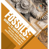 Fossils: Secrets to Earth's History Fossil Guide Geology for Teens Interactive Science Grade 8 Children's Earth Sciences Books - Hardcover