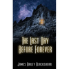 The Last Day Before Forever - Paperback
