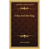 Erika And The King - Hardcover