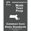 Massachusetts 7th Grade Math Test Prep: Common Core Learning Standards - Paperback