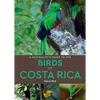 A Naturalist's Guide to the Birds of Costa Rica - Paperback