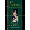 Josephine: A Life of the Empress - Paperback