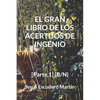 El Gran Libro de Los Acertijos de Ingenio: [Parte 1] (B/N) - Paperback