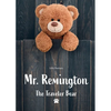 Mr. Remington: The Traveler Bear - Paperback