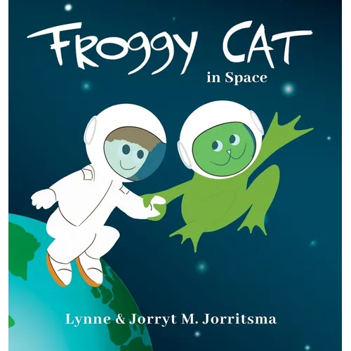 Froggy Cat in Space - Hardcover