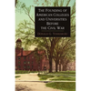 The Founding of American Colleges and Universities Before the Civil War - Paperback