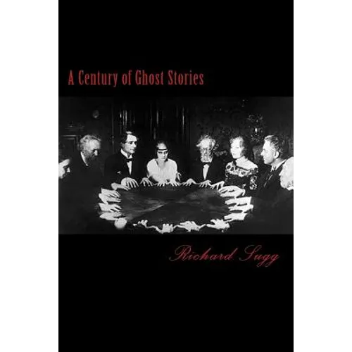 A Century of Ghost Stories - Paperback