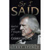 So I Said: Quotes and Thoughts of Gerry Spence - Paperback