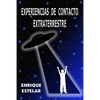 Experiencias de Contacto Extraterrestre - Paperback