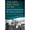 The Men Will Talk To Me: Mayo Interviews by Ernie O'Malley - Paperback
