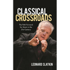 Classical Crossroads: The Path Forward for Music in the 21st Century - Hardcover