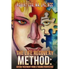 The Life Recovery Method: Treating Autism From a Trauma Perspective - Paperback