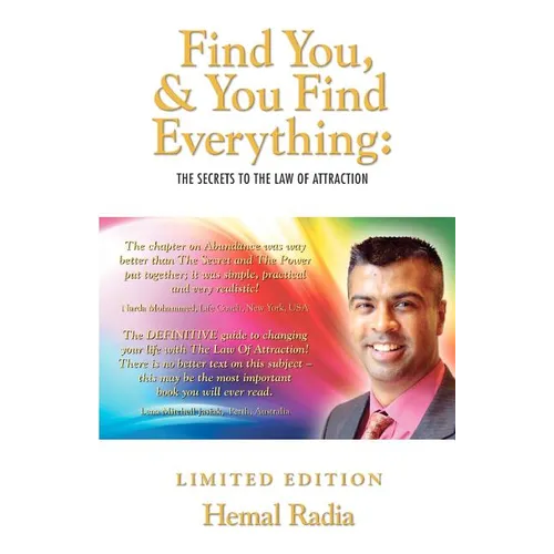 Find You, And You Find Everything: The Secrets To The Law of Attraction - Paperback