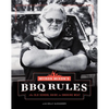 Myron Mixon's BBQ Rules: The Old-School Guide to Smoking Meat - Hardcover