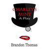 Charley's Aunt: A Play - Paperback
