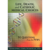 Life, Death, and Catholic Medical Choice - Paperback