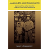 Making Do and Hanging On: Growing Up in Apple Country Through the Great Depression - Paperback