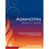 Agnihotra: Havan on Earth: A simple and comprehensive guide to the practice of Agnihotra, a Vedic fire ceremony for personal and planetary healing - Paperback