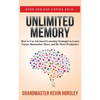 Unlimited Memory: How to Use Advanced Learning Strategies to Learn Faster, Remember More and be More - Hardcover