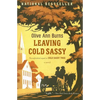 Leaving Cold Sassy: The Unfinished Sequel to Cold Sassy Tree - Paperback