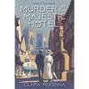 Murder at the Majestic Hotel - Hardcover