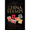 How to Collect & Invest in China Stamps - Paperback