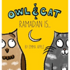 Owl & Cat: Ramadan Is... - Hardcover