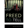 Freed to Tell - Paperback