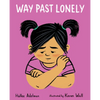 Way Past Lonely - Hardcover