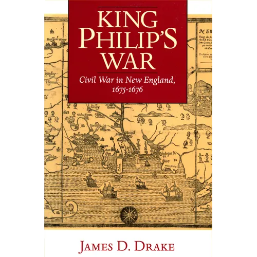 King Philip's War: Civil War in New England, 1675-1676 - Paperback