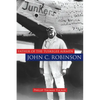 Father of the Tuskegee Airmen, John C. Robinson - Hardcover
