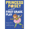 Princess Posey and the First Grade Play - Paperback