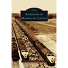 Railroads of Monmouth County - Hardcover
