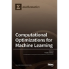 Computational Optimizations for Machine Learning - Hardcover
