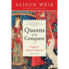 Queens of the Conquest: England's Medieval Queens Book One - Paperback
