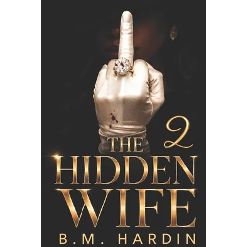 The Hidden Wife 2: The Finale - Paperback