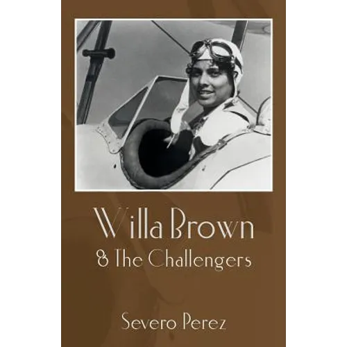 Willa Brown: & The Challengers - Paperback