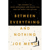 Between Everything and Nothing: The Journey of Seidu Mohammed and Razak Iyal and the Quest for Asylum - Paperback