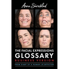 The Facial Expressions Glossary: Business Version - Paperback